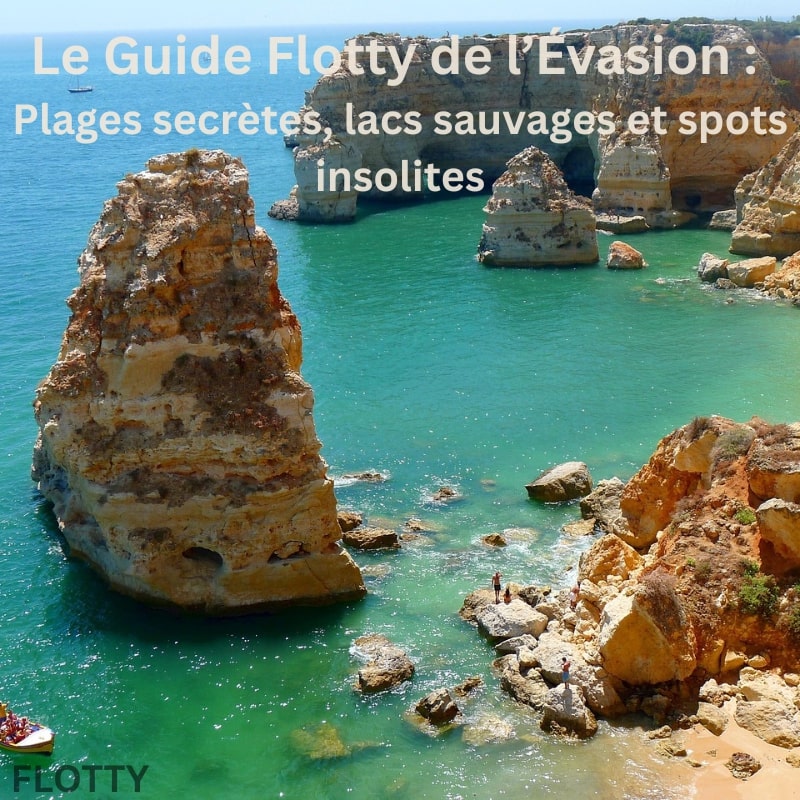 Le Guide Flotty de l’Évasion : Plages secrètes, lacs sauvages et spots insolites